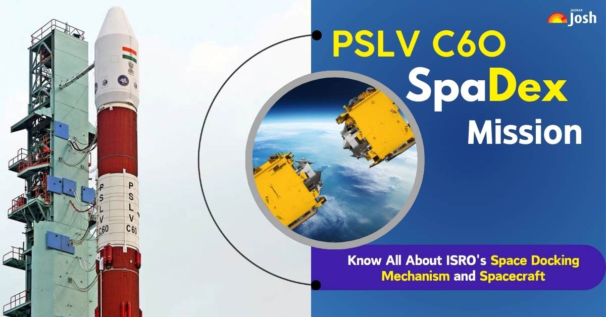 What is SpaDex Mission? Know All About ISRO's Space Docking Mechanism and Spacecraft