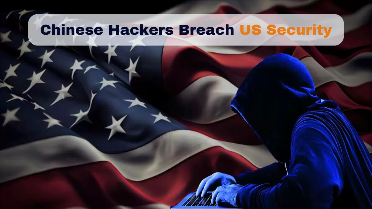 The US claims that this cyber breach is part of a larger string of cyberattacks associated with China.
