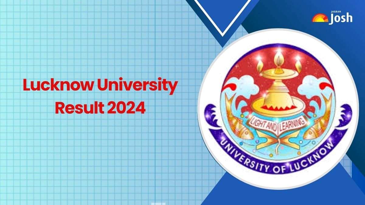 Lucknow University Result 2024 OUT; Direct Link to Download UG and PG Marksheet at lkouniv.ac.in