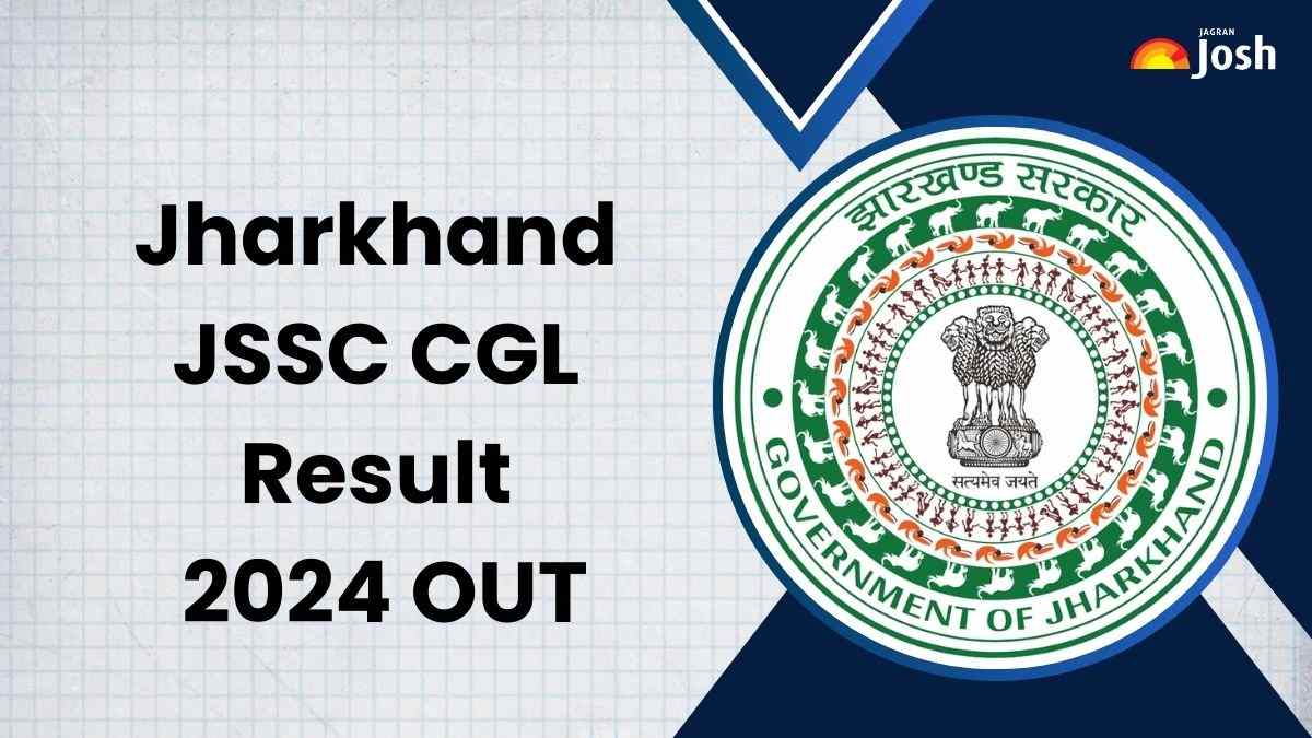 JSSC CGL Result 2024: jssc.nic.in पर जारी हुआ झारखंड सीजीएल परीक्षा रिजल्ट, ये रहा Direct Link