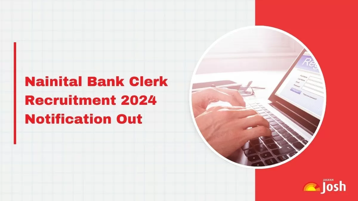 Nainital Bank Clerk Recruitment 2024: Apply Online for 25 Clerk Vacancies