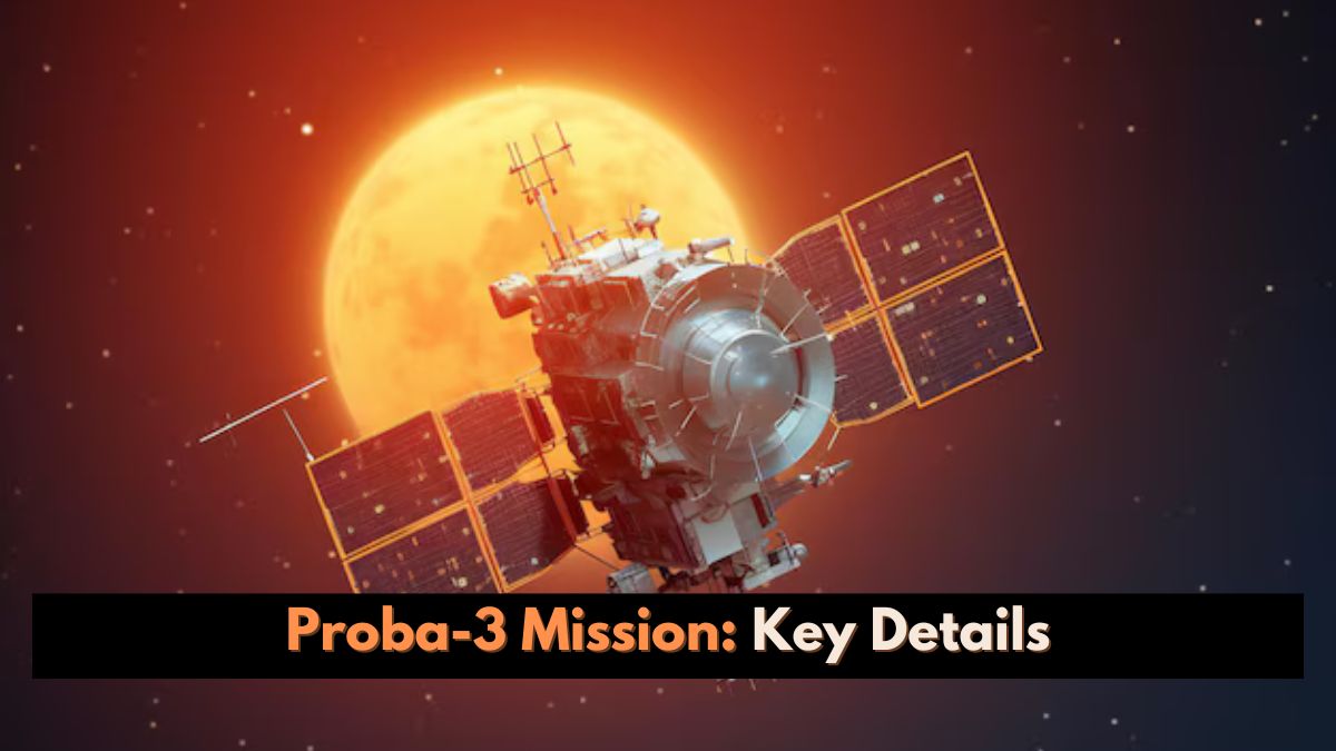 Proba-3 Mission: ISRO and ESA Join Forces to Unlock Solar Secrets