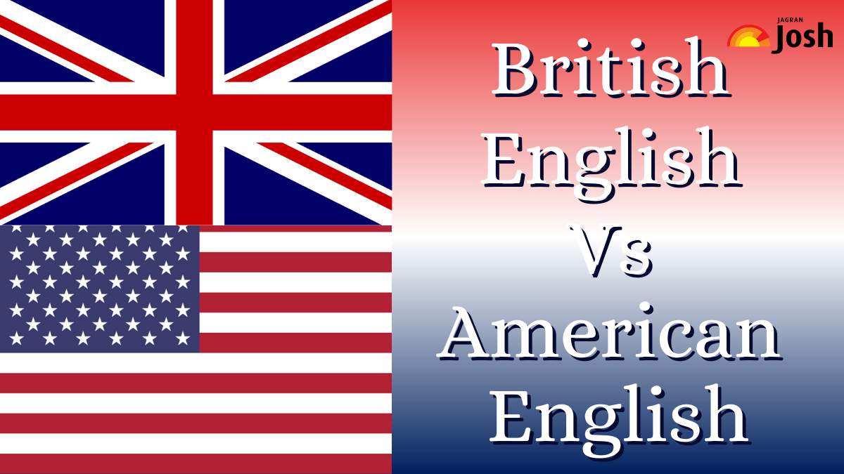 British vs American English: Key Differences, Usage and More