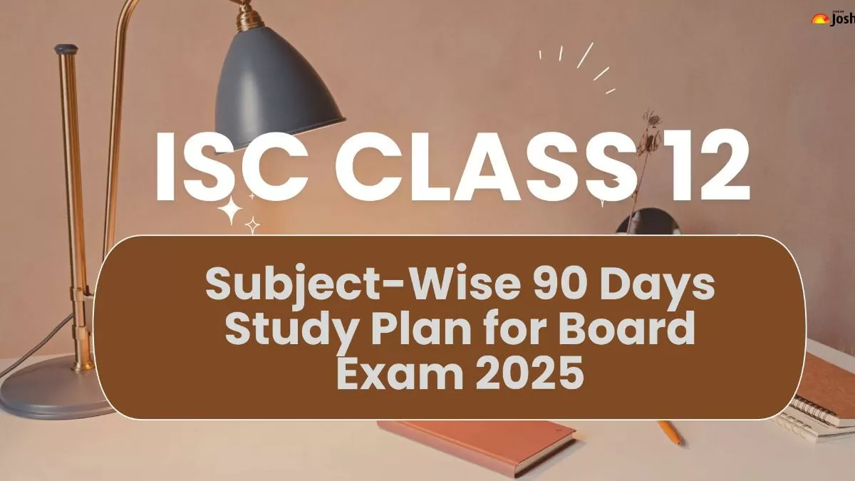ISC Class 12 90 Days Study Plan-All Subjects.