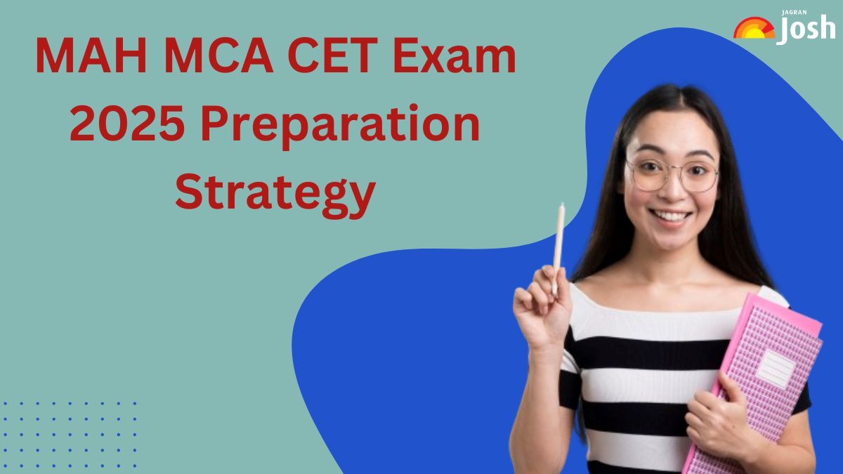 MAH MCA CET Exam 2025 Preparation Strategy