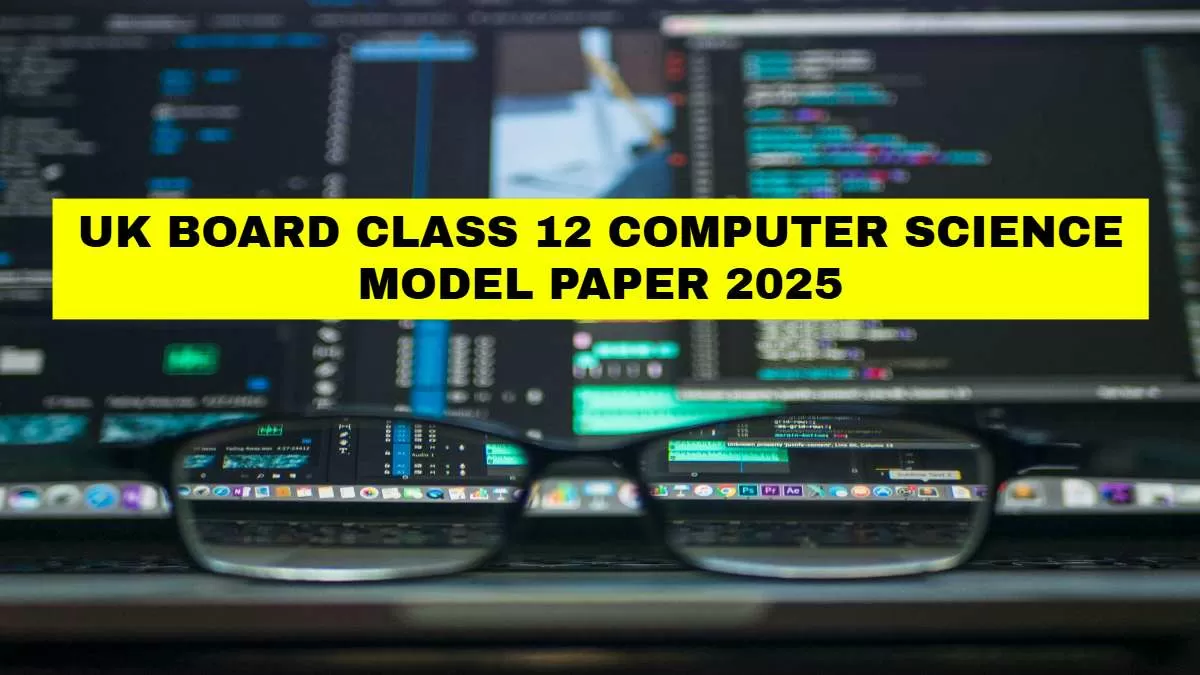 Get direct link to download Class 12 Computer Science Model paper for UK Board 2024-25.