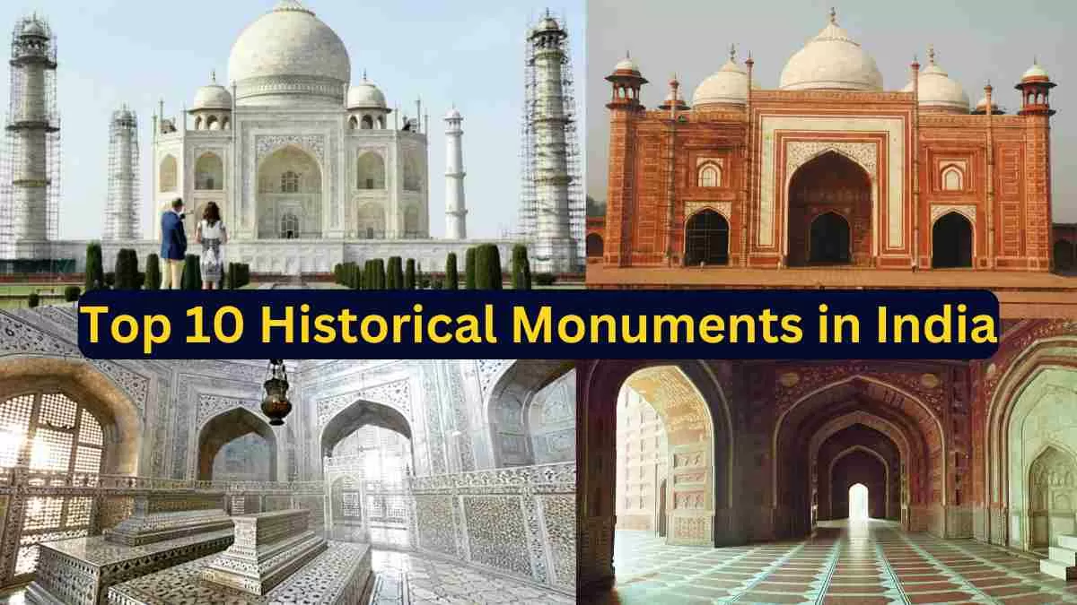 Top 10 Historical Monuments in India