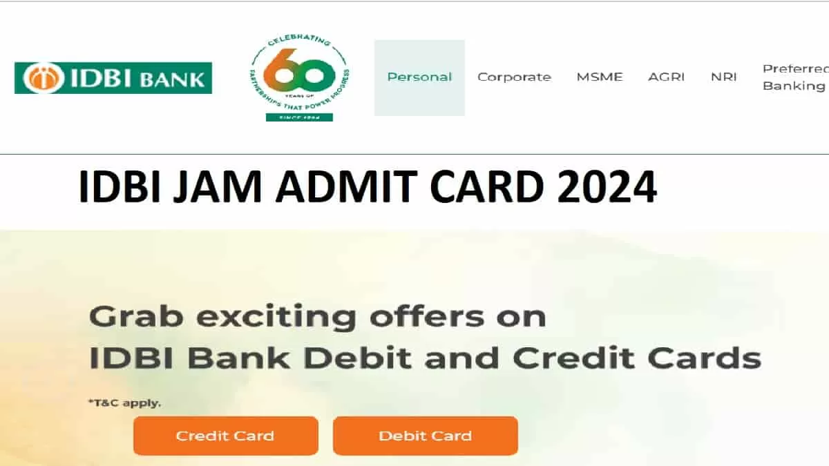 IDBI JAM Admit Card 2024