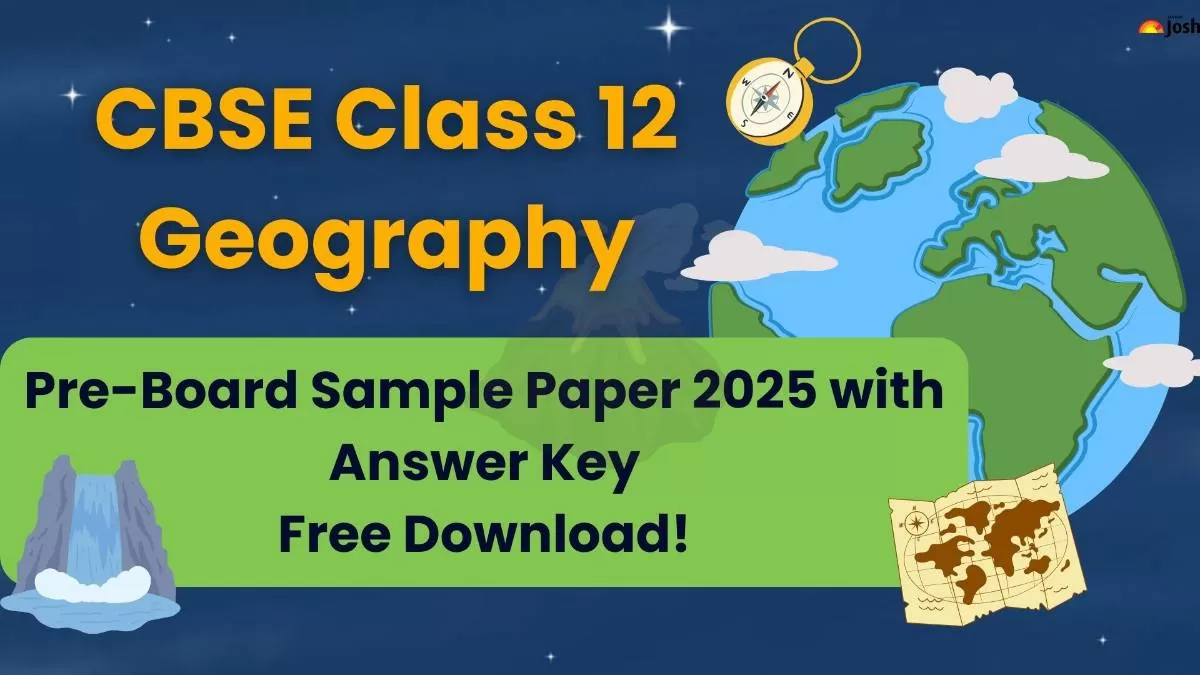 CBSE Class 12 Geography Pre-Board Sample Paper 2025.