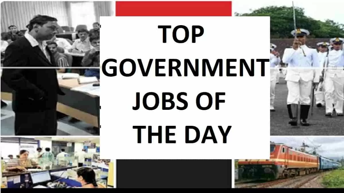 Top Govt Jobs of the Day