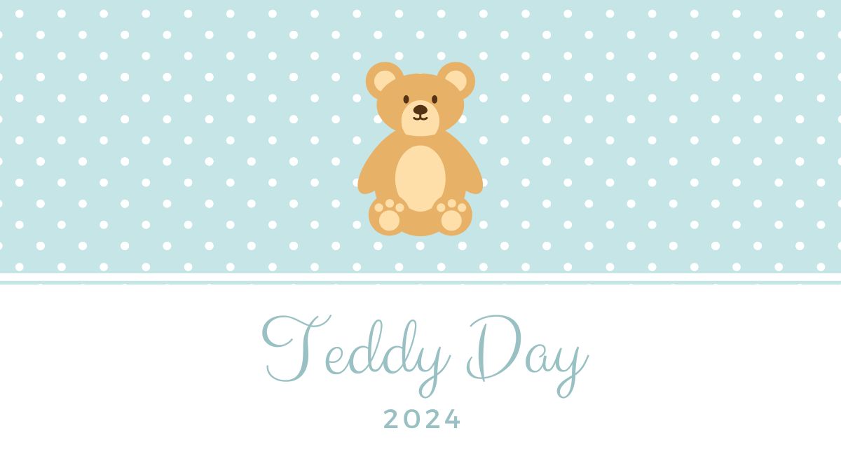 When is Teddy Day 2024? Date, History, Significance & Why It Is Celebrated?