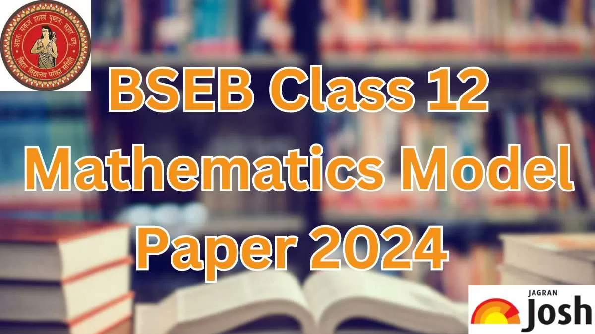 BSEB Class 12 Mathematics Model Paper 2024 PDF