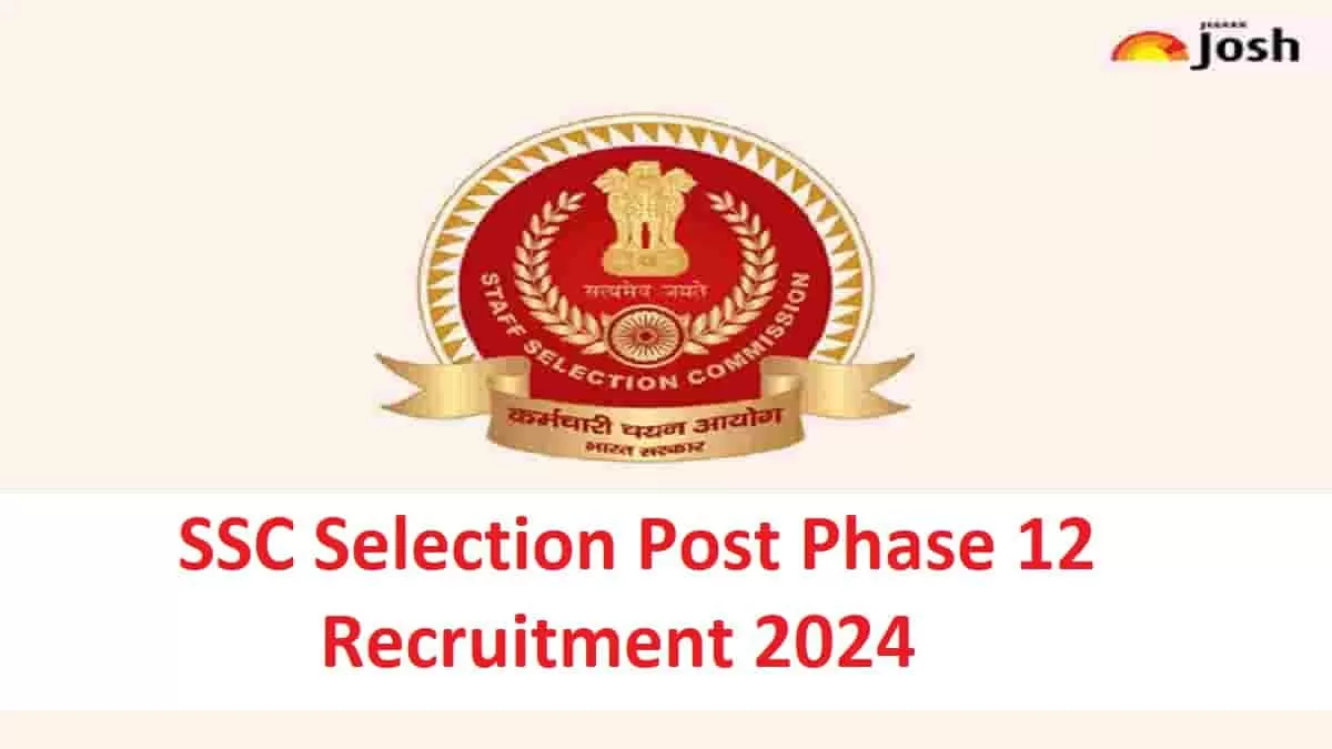 SSC Selection Post Phase 12 Notification 2024