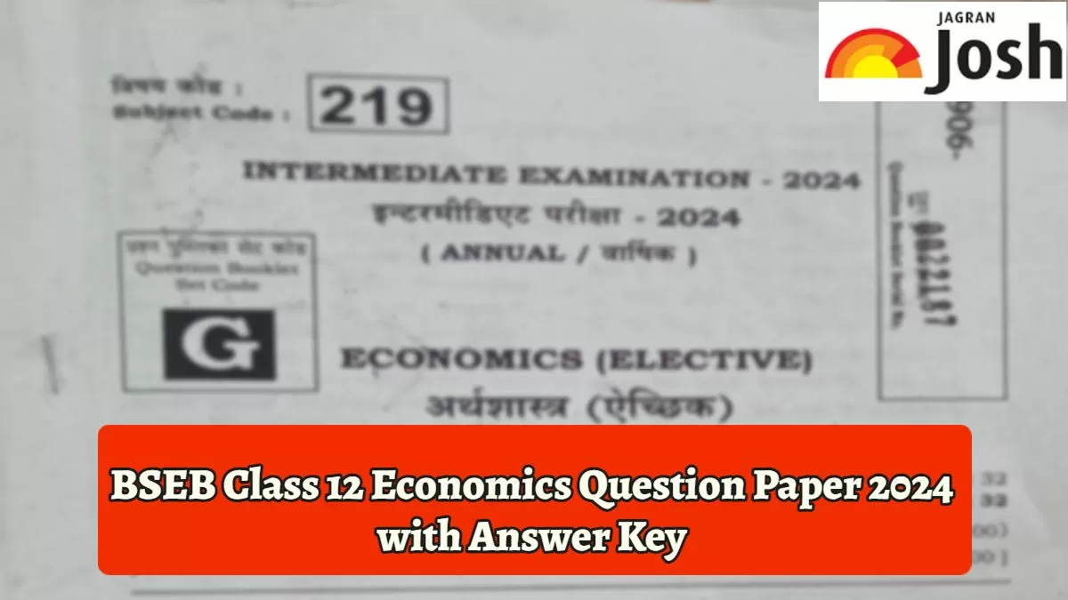Check Bihar Board Class 12 Economics Question Paper 2024 with Answer Key