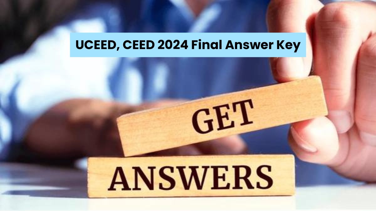 UCEED, CEED 2024 IIT Bombay Releases Final Answer Key Today, Know How