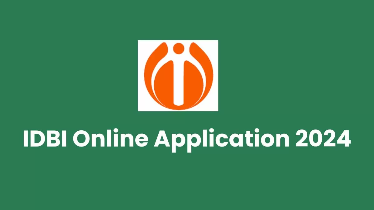 IDBI Online Application 2024   IDBI Online Application 2024.webp