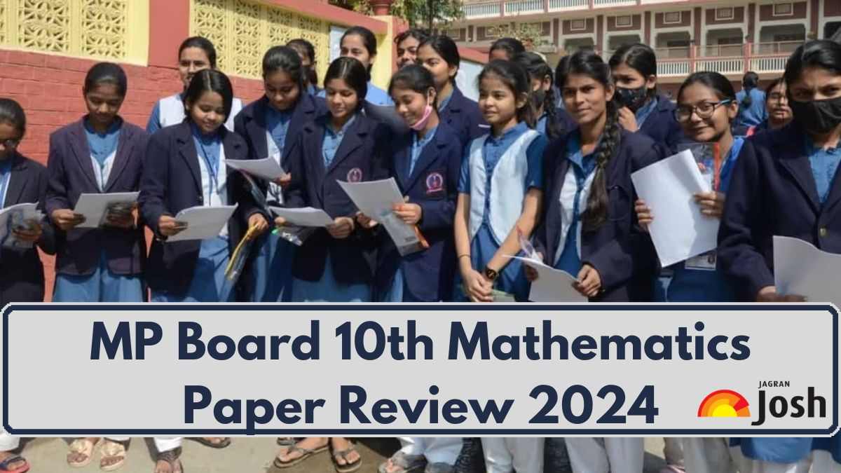 MP Board 10th Mathematics Paper Analysis 2024: Student Feedback, Difficulty Level and Expert Review