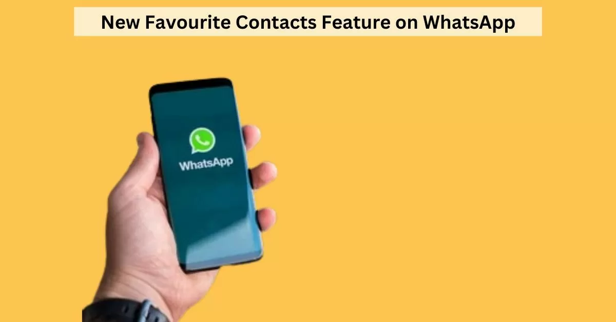 WhatsApp Testing Favourite Contacts Filter for Web