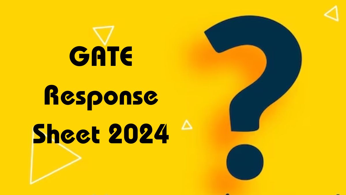 GATE Response Sheet 2024 Check Date And Time and Latest Updates Here