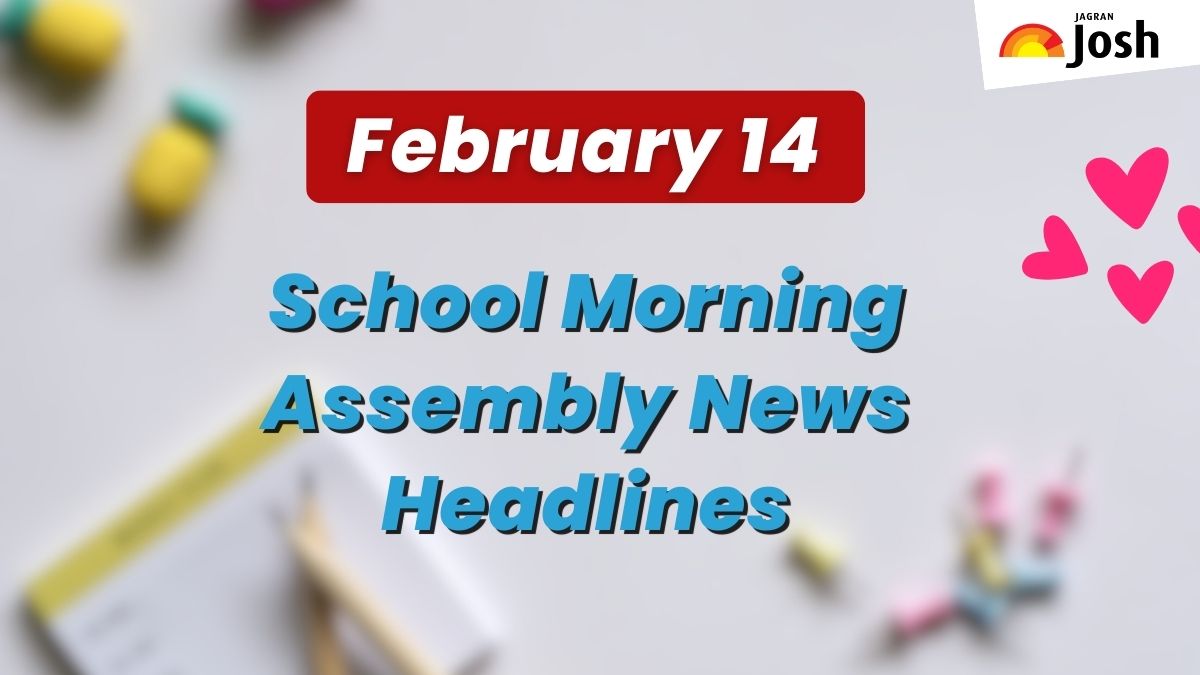 School Assembly News Headlines For (14 February): Valentine’s Day, Farmers Protest Punjab-Haryana & Israel-Hamas War