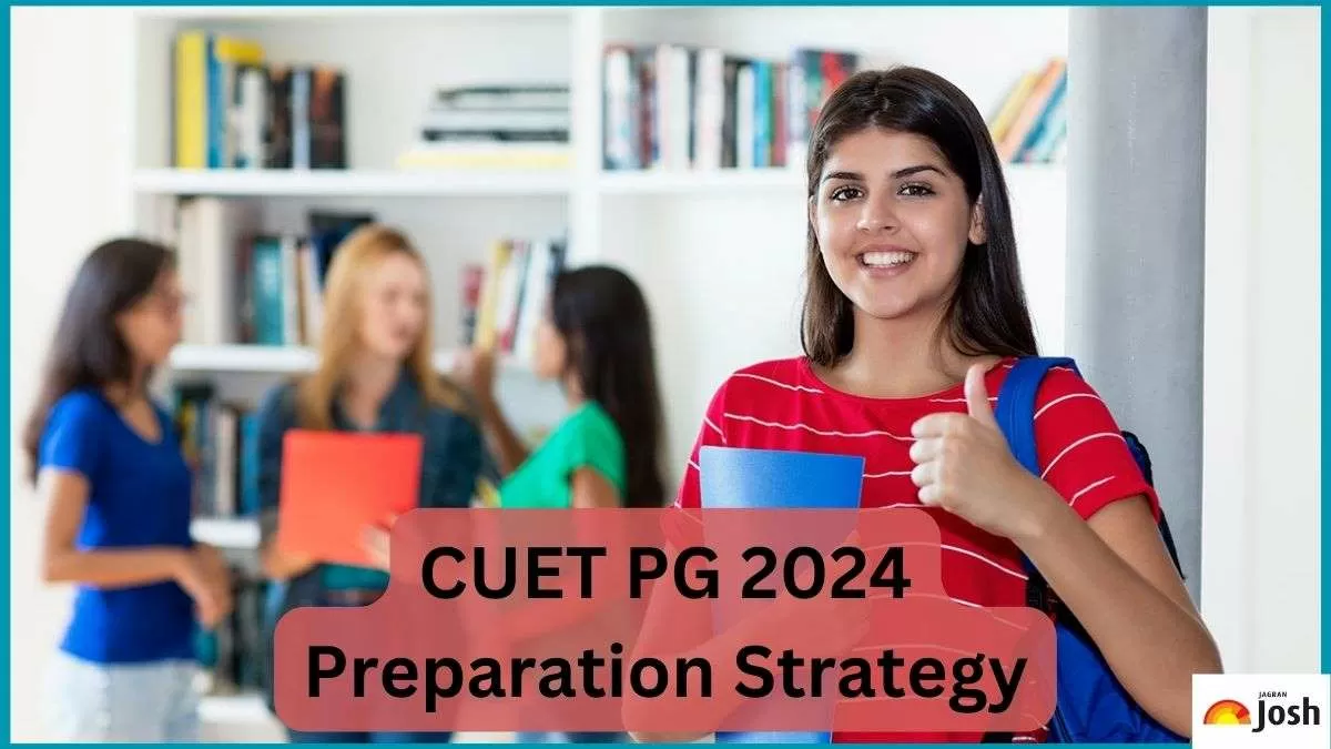 CUET PG 2024 Preparation Strategy