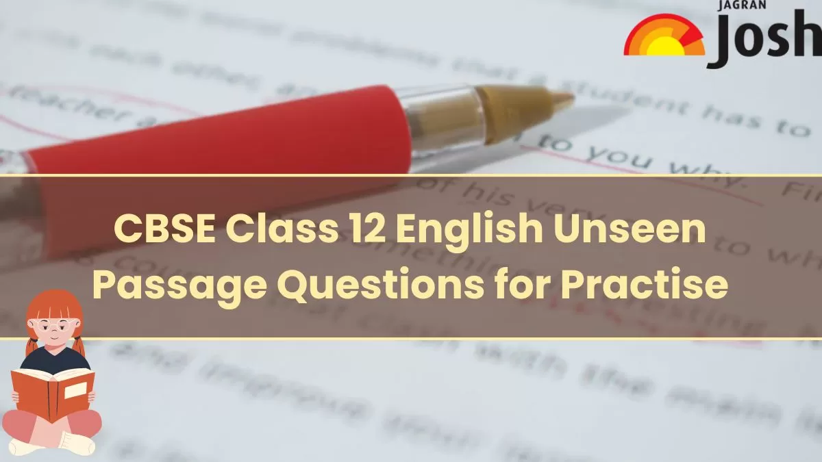 Get here CBSE Class 12 English Unseen Passages for Board Exam 2024