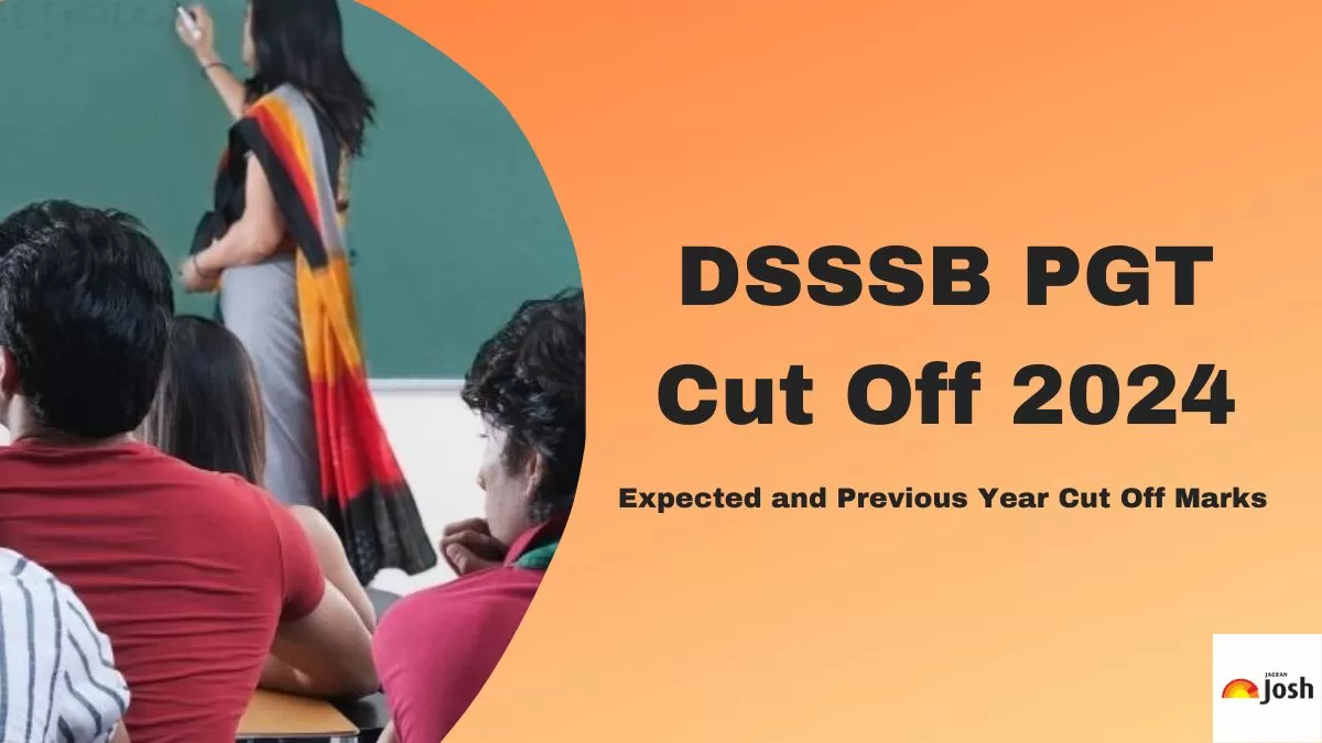 Check out expected and previous year cut off marks for DSSSB PGT exam.