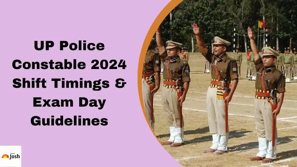 Check the UP Police Constable Exam Time Table, and Duration here.