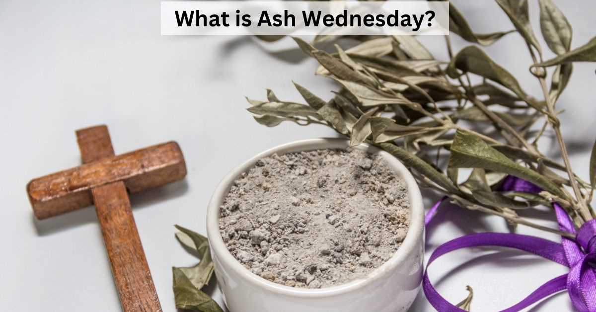 Ash Wednesday 2024 Know About the Holy Day of Prayer and Fasting