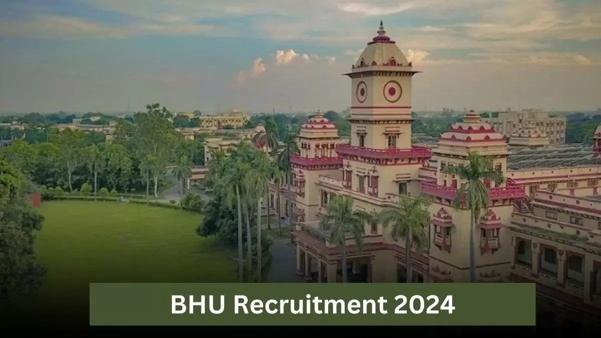 बनारस हिंदू विश्वविद्यालय संकाय भर्ती 2024 अधिसूचना पीडीएफ सहित सभी विवरण यहां देख सकते हैं।
