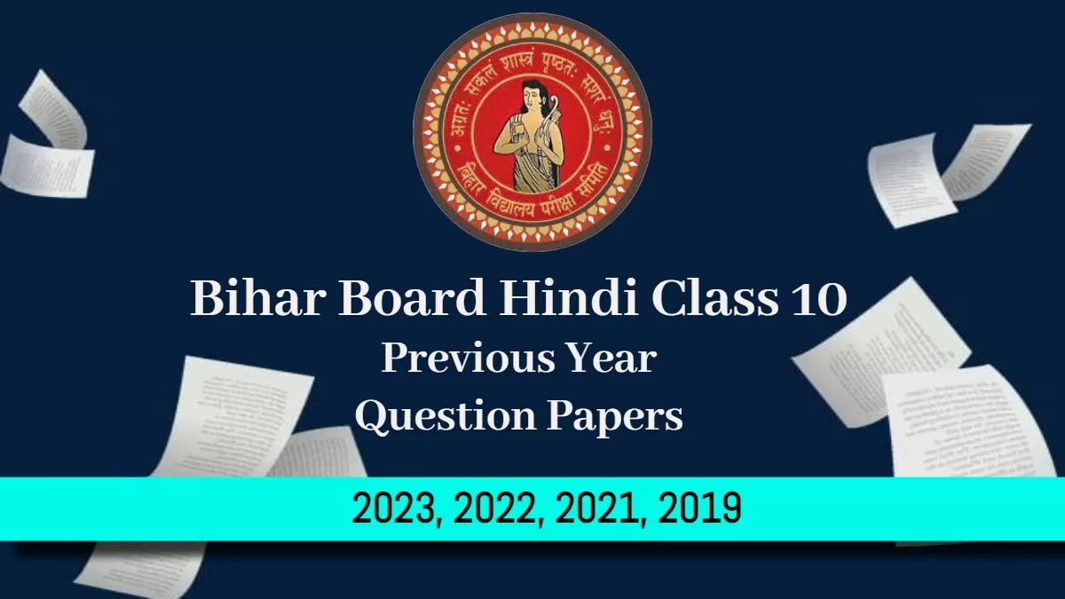 Get here Bihar Board Class 10 Hindi last years question papers