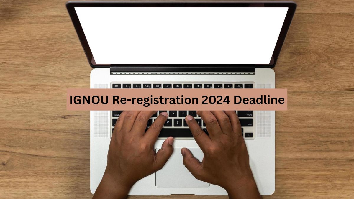 IGNOU 2024 Reregistration Deadline Tomorrow, Check Application Fee