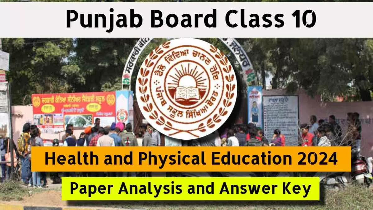 Get here Punjab Board Class 10 Health and Physical Education Paper Analysis 2024