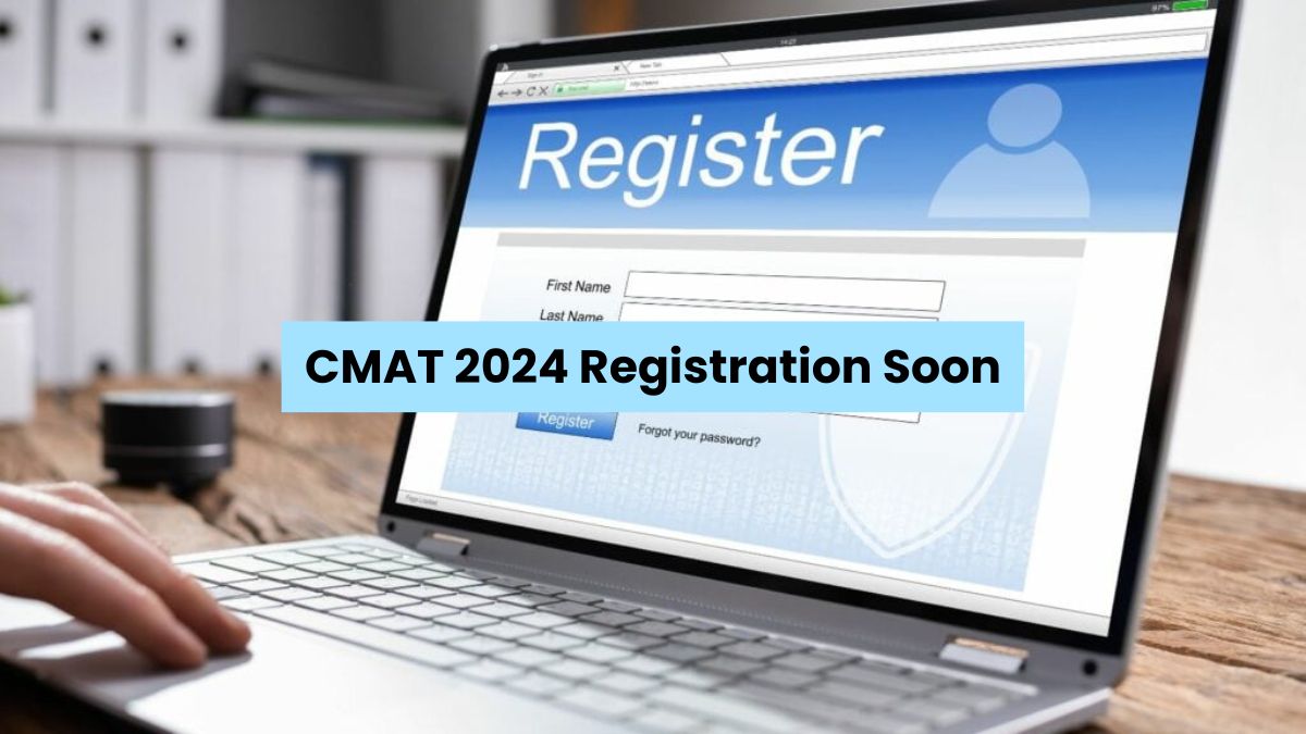 CMAT 2024 Registration, Exam Date Soon At cmat.nta.ac.in, Check Latest