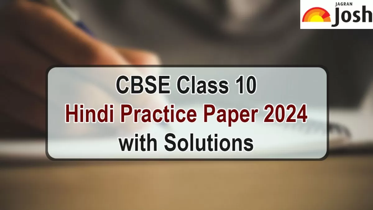 CBSE Class 10 Hindi Practice Paper 2024 With Solutions PDF