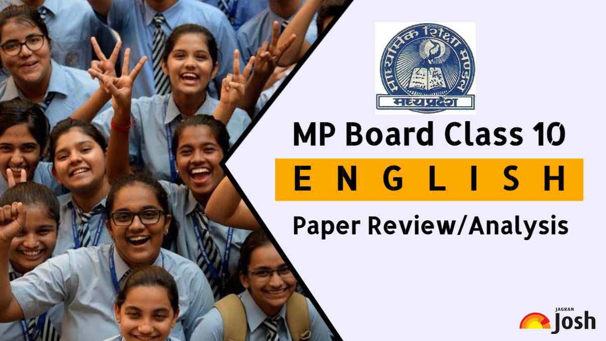 Madhya Pradesh Board Class 10 English Paper Analysis 2024: Student Feedback, Difficulty Level and Expert Review