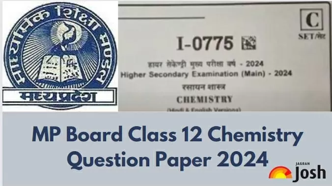 MP Board Class 12 Chemistry Question Paper 2024: Download PDF