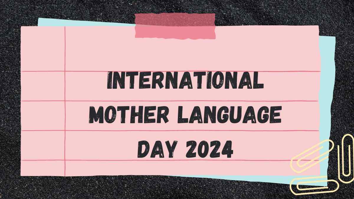  International Mother Language Day 2024 Wishes: Messages, Images, WhatsApp & Facebook Status & Quotes 
