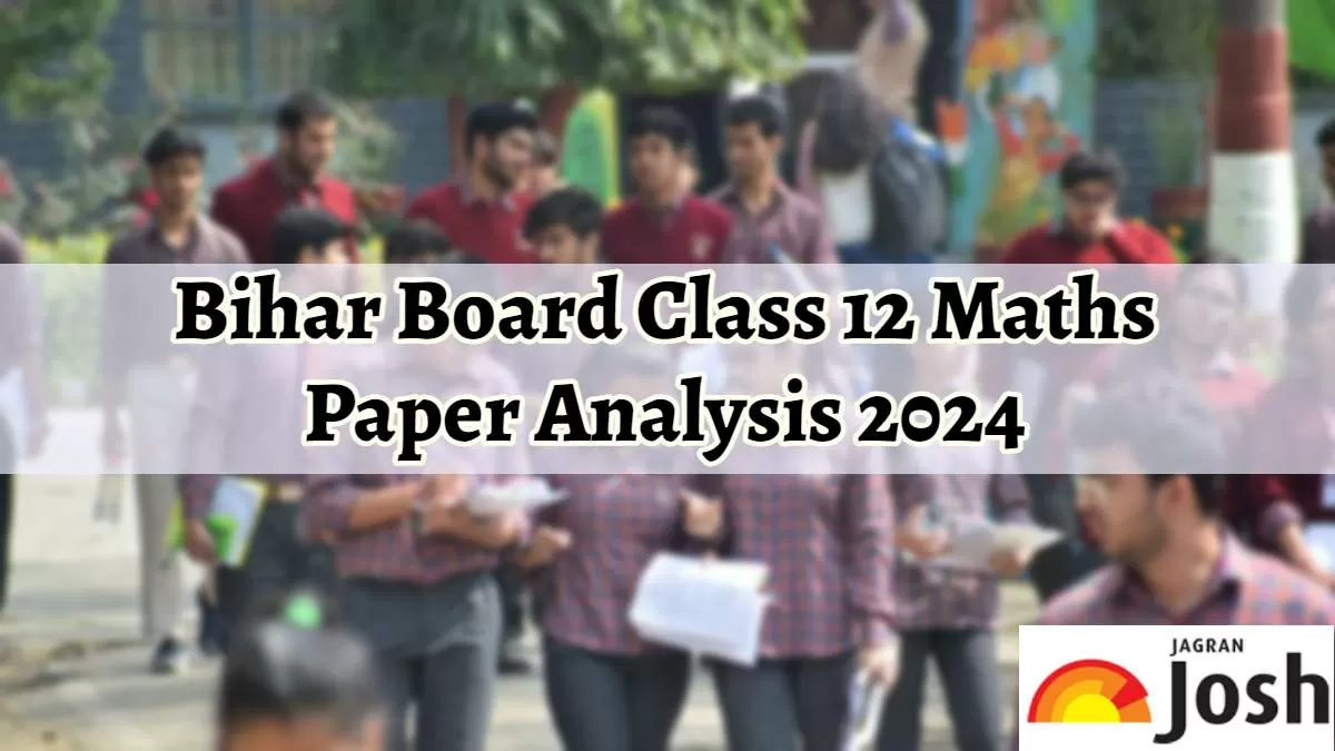 Bihar Board 12th Maths Paper Analysis 2024