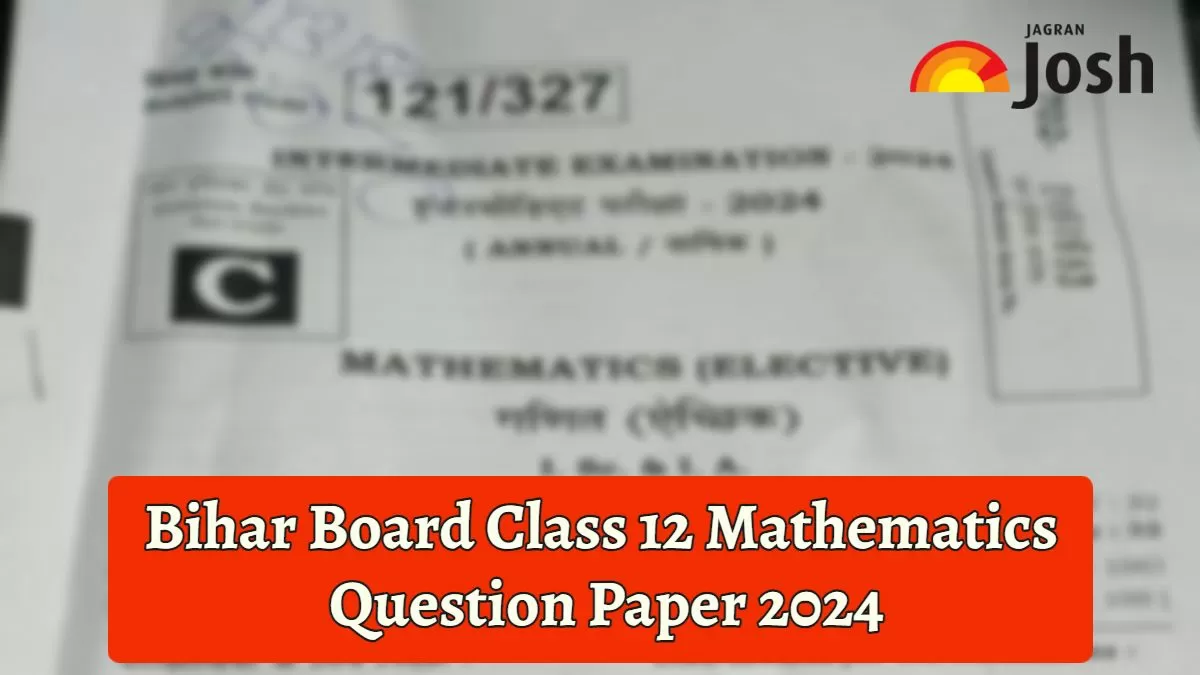 Download Bihar Board Class 12 Maths Question Paper 2024 in PDF