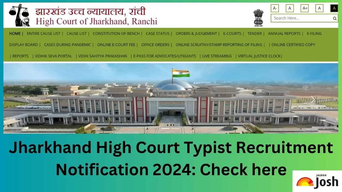 Check Jharkhand High Court Typist Recruitment 2024 Notification here