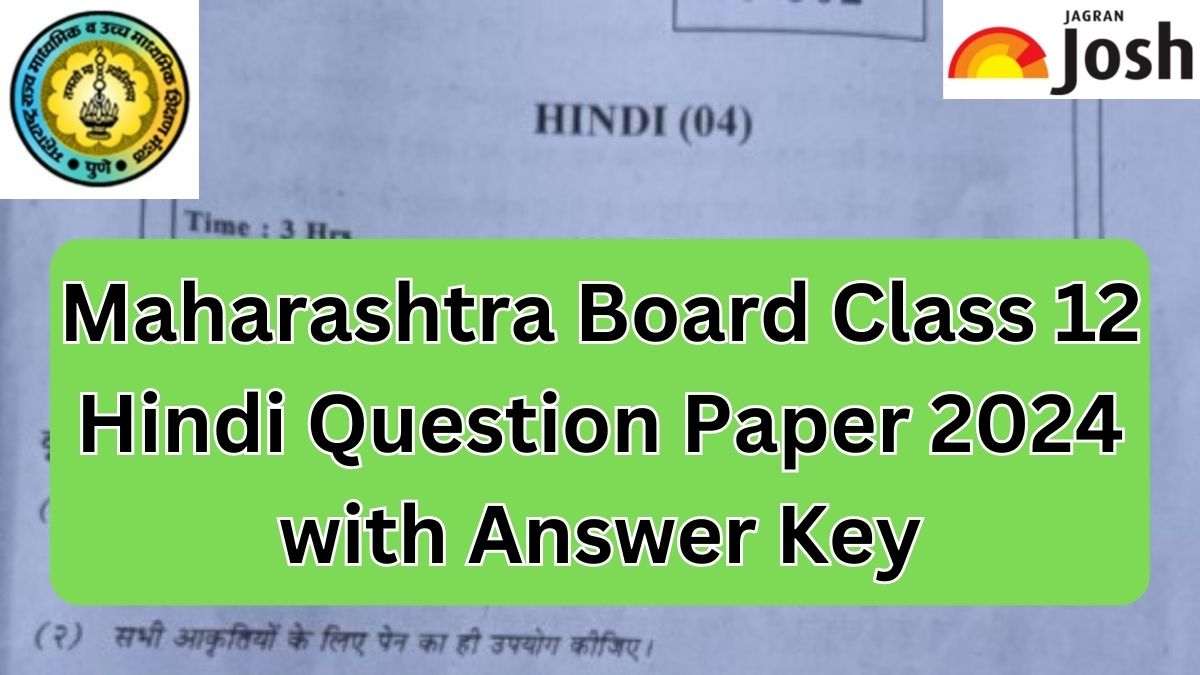 Maharashtra Board HSC Class 12 Hindi Question Paper 2024 PDF with Answer Key, Download PDF Here