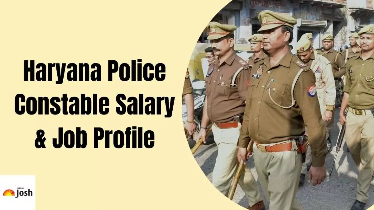 Check job profile and monthly in hand salary of Haryana Police Constable here.