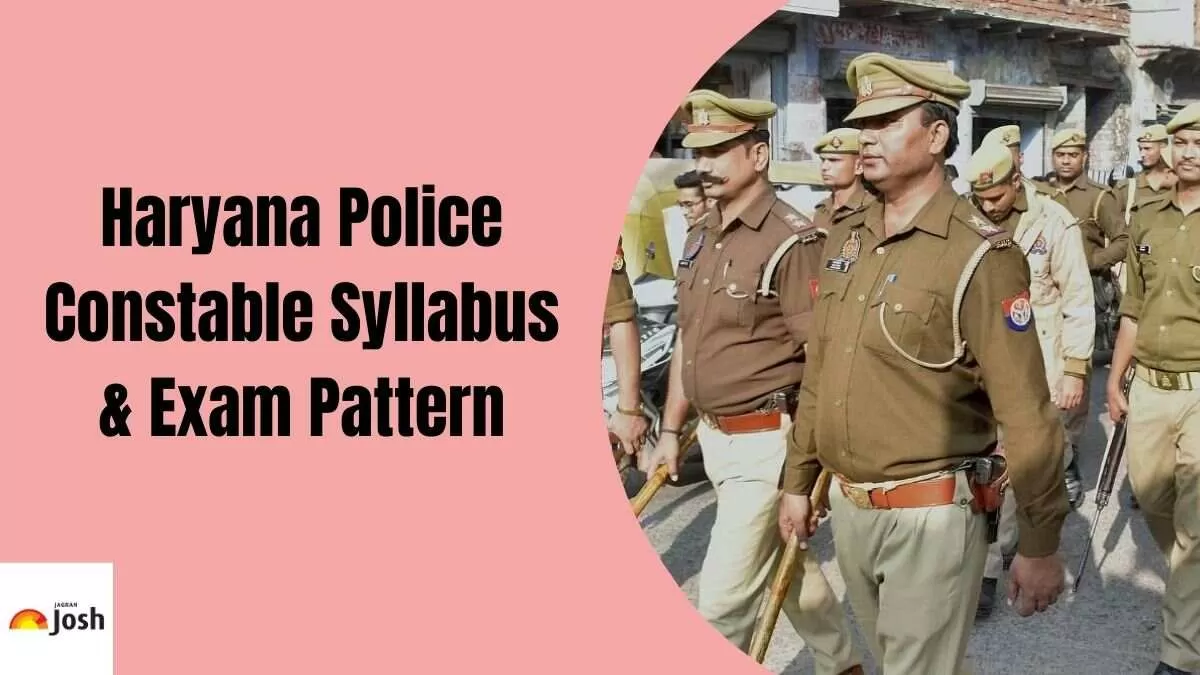 Check out the latest Haryana Police Constable Syllabus and Exam Pattern 2024 here.