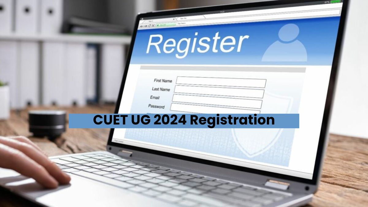 CUET UG 2024 Registration Live Application Forms and Exam Date Out