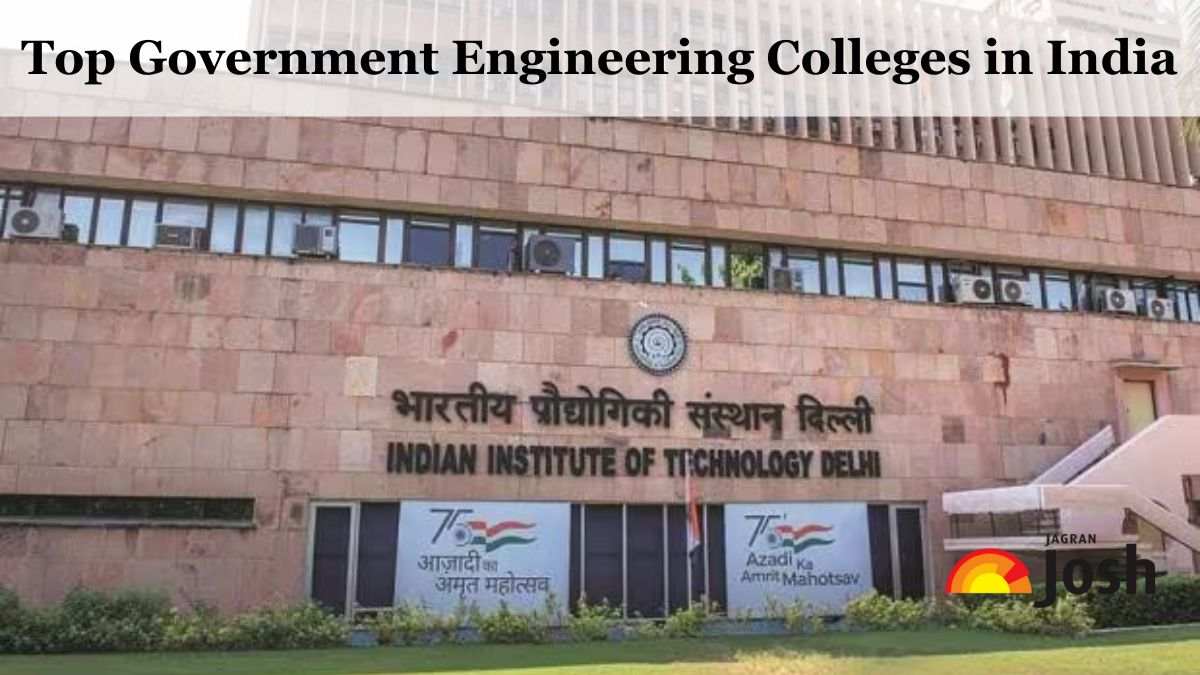Top Government Engineering Colleges In India Accepting JEE Main Score 2024