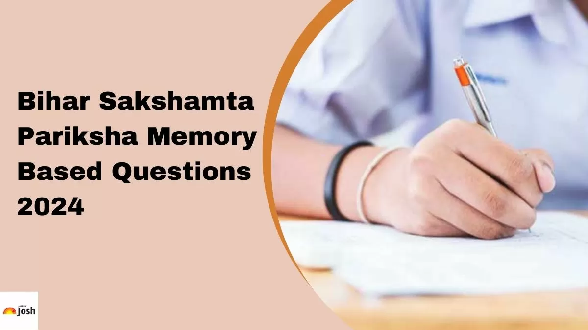Check all the questions asked in Bihar Sakshamta Pariksha 2024.