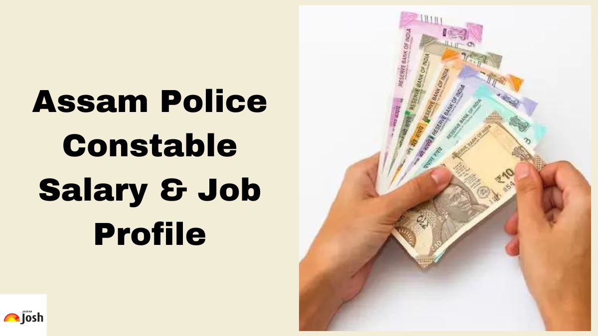 Assam Police Constable Salary 2025: Check In-Hand Salary, Structure, Job Profile