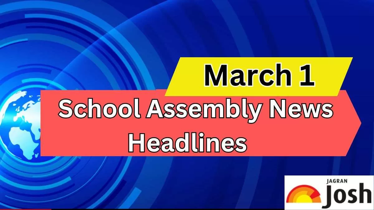 Get here today’s and tomorrow news headlines in English for School Assembly