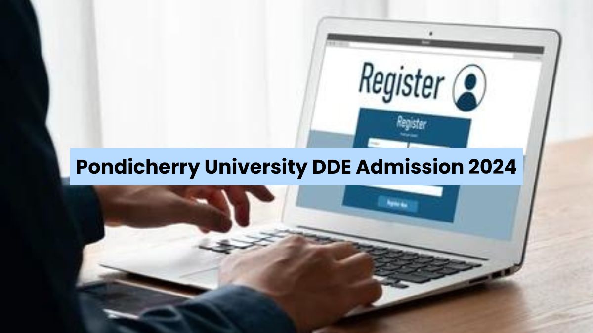 Pondicherry University Distance Education Admission 2024 Underway